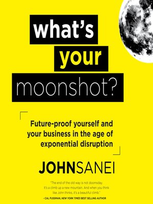 cover image of What's Your Moonshot?
